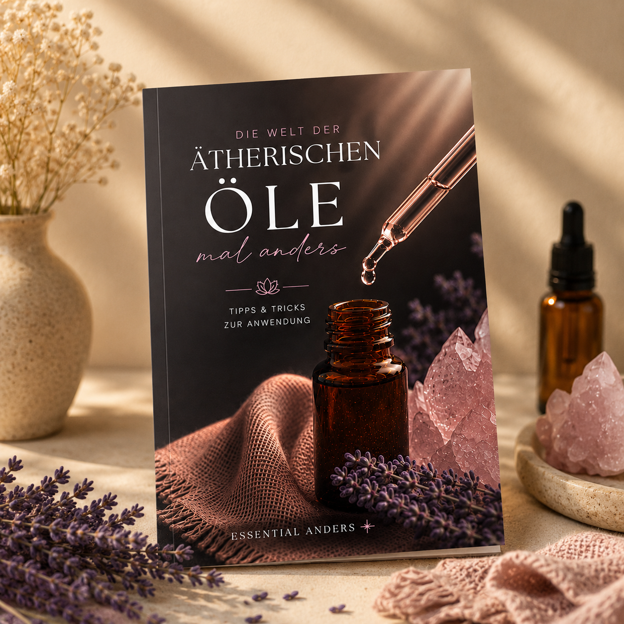 Die Welt der ätherischen Öle